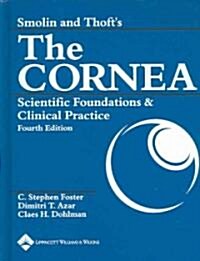[중고] Smolin and Thoft‘s the Cornea: Scientific Foundations and Clinical Practice (Hardcover, 4th)