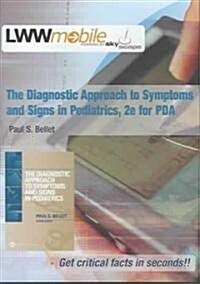 The Diagnostic Approach to Symptoms and Signs in Pediatrics for Pda (CD-ROM, 2nd)