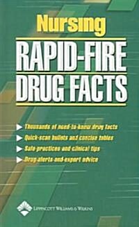 Nursing Rapid-Fire Drug Facts (Paperback)