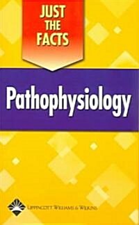 Just the Facts: Pathophysiology (Paperback, Spiral)
