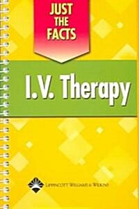 Just the Facts: IV Therapy (Paperback, Spiral)