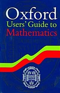 Oxford Users Guide to Mathematics (Paperback)