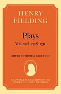 Henry Fielding - Plays : Volume I, 1728-1731 (Hardcover)