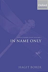 Structuring Sense: Volume 1: In Name Only (Paperback)