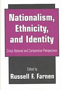 Nationalism, Ethnicity, and Identity : Cross National and Comparative Perspectives (Paperback, New ed)