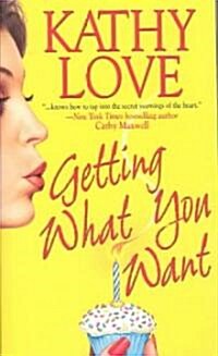 Getting What You Want (Paperback)