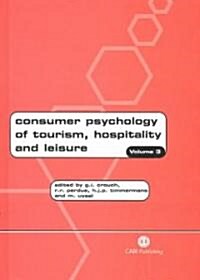 Consumer Psychology of Tourism, Hospitality and Leisure : Volume 3 (Hardcover)