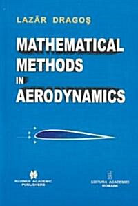 Mathematical Methods in Aerodynamics (Hardcover, 2004)