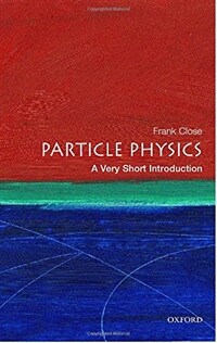 Particle Physics: A Very Short Introduction (Paperback)