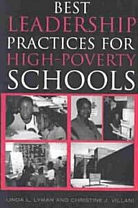 Best Leadership Practices for High-Poverty Schools (Paperback, Enlarged)