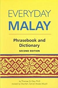 Everyday Malay: Phrasebook and Dictionary (Paperback, 2)