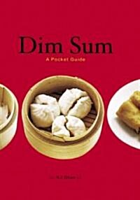 Dim Sum: A Pocket Guide (Paperback)