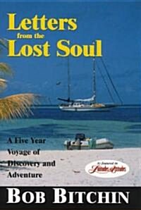 Letters from the Lost Soul: A Five Year Voyage of Discovery and Adventure (Paperback, Revised)