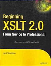 Beginning XSLT 2.0: From Novice to Professional (Paperback)