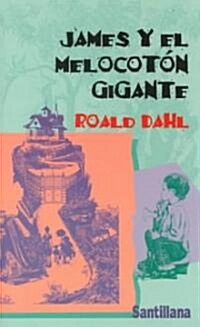 James y El Melocoton Gigante/James and the Giant Peach (Paperback)