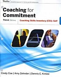 Coaching for Commitment: Coaching Skills Inventory (CSI): Self (Paperback, 3, Revised, Update)