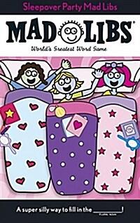 Sleepover Party Mad Libs: Worlds Greatest Word Game (Paperback)