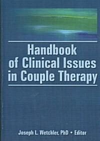 Handbook of Clinical Issues in Couple Therapy (Hardcover, 1st)