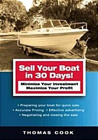 Sell Your Boat in 30 Days! (Paperback)