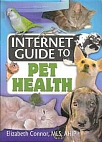 Internet Guide to Pet Health (Paperback)