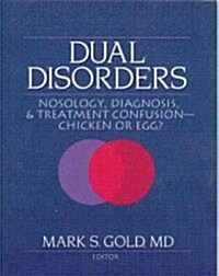 Dual Disorders (Paperback, 1st)