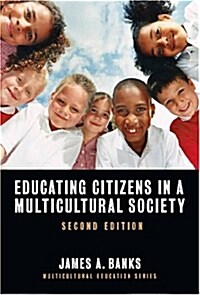 Educating Citizens in a Multicultural Society (Paperback, 2)