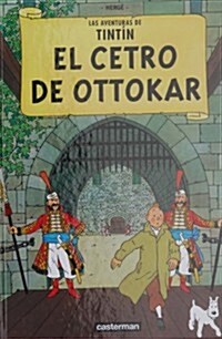 El Cetro De Ottokar/ King Ottokars Scepter (Hardcover)