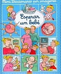 Esperar un bebe/ Waiting for a Baby (Board Book, Translation)