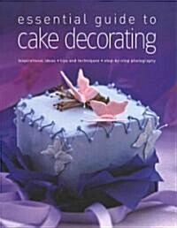 Essential Guide to Cake Decorating (Hardcover)