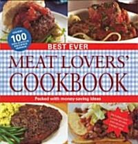 Best Ever Meat Lovers Cookbook (Loose Leaf)