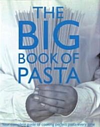 The Big Book of Pasta (Hardcover)