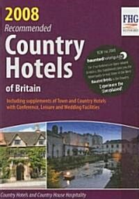 Recommended Country Hotels of Britain, 2008 Edition (Paperback)
