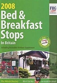 Bed and Breakfast Stops 2008 (Paperback, New ed)