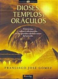 Dioses, templos y oraculos / Gods, Temples and Oracles (Paperback)