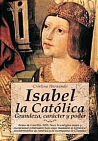 Isabel La Catolica/ Isabel the Catholic (Paperback)