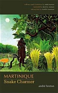 Martinique: Snake Charmer (Hardcover)