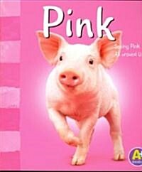 Pink: Seeing Pink All Around Us (Paperback)