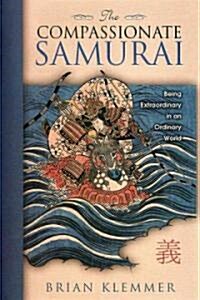 The Compassionate Samurai (Hardcover)