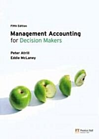 Management Accounting for Decision Makers (Package, 5 Rev ed)