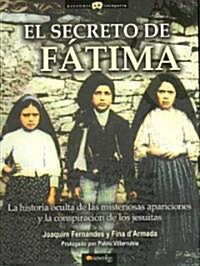 El secreto de Fatima / Fatimas Secret (Paperback)