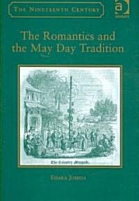 The Romantics and the May Day Tradition (Hardcover)