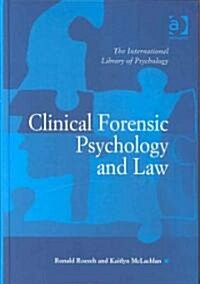 Clinical Forensic Psychology and Law (Hardcover)
