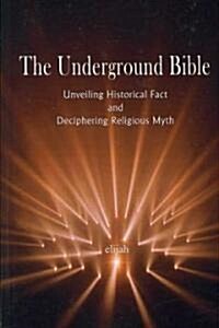 The Underground Bible (Paperback)