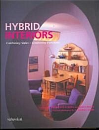 Hybrid Interiors: Combining Styles - Combining Functions (Paperback)