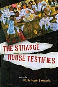 The Strange House Testifies (Paperback)