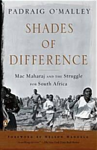 Shades of Difference: Mac Maharaj and the Struggle for South Africa (Paperback)