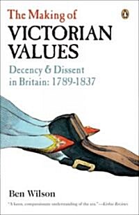 The Making of Victorian Values (Paperback, Reprint)