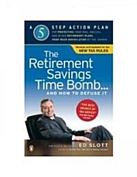 The Retirement Savings Time Bomb--and How to Defuse It (Paperback, Revised)