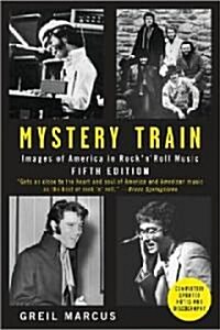 [중고] Mystery Train: Images of America in Rock n Roll Music (Paperback, 5, Revised)