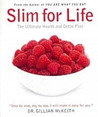 Slim for Life: The Ultimate Health and Detox Plan (Paperback)